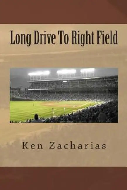 Long Drive To Right Field by Ken Zacharias