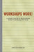 Workshops Work!: A Parent's Guide to Facilitating Writer's Workshops for Kids by Patricia Broderick Zaballos