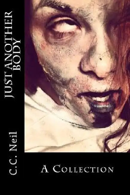 Just Another Body by C. C. Neil