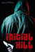 Initial Kill by Jana J. J. McGraw