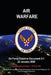 Air Warfare - Air Force Doctrine Document (AFDD) 3-1 by U. S. Air Force