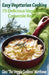 Easy Vegetarian Cooking: 75 Delicious Vegetarian Casserole Recipes: Vegetables and Vegetarian by Gina 'The Veggie Goddess' Matthews