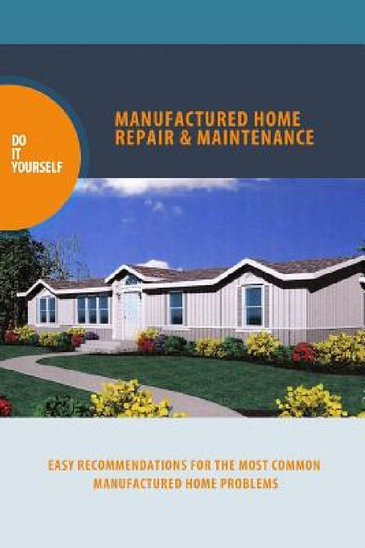 manufactured home repair and maintenance by Alan D. Procter
