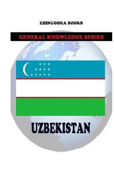 Uzbekistan by Zhingoora Books