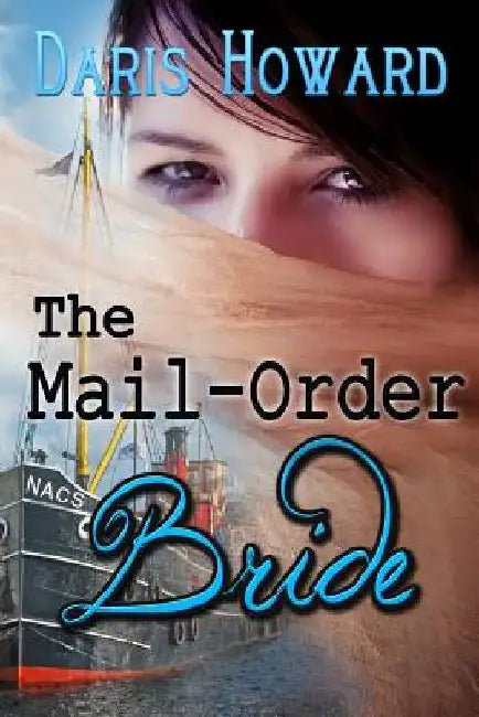 The Mail-Order Bride by Daris Howard