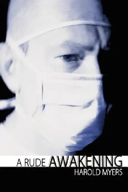 A Rude Awakening by Harold M. Myers