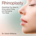 Rhinoplasty: Everything You Need to Know about Fixing and Reshaping Your Nose by Edwin Williams
