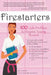 Firestarters: 100 Job Profiles to Inspire Young Women by Kelly E. B. Beatty