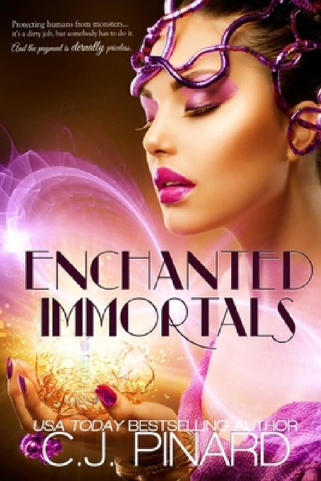 Enchanted Immortals by C. J. Pinard