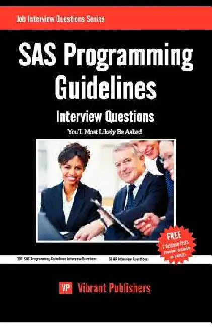 SAS Programming Guidelines Interview Questions You'll Most Likely Be Asked by Publishers, Vibrant