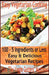 Easy Vegetarian Cooking: 100 - 5 Ingredients or Less, Easy & Delicious Vegetarian Recipes: Vegetables and Vegetarian - Quick and Easy by Gina 'The Veggie Goddess' Matthews
