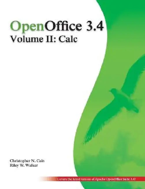 OpenOffice 3.4 Volume II: Calc: Black and White by Riley W. Walker