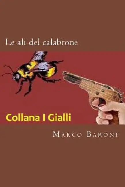 Le ali del calabrone by Colli, Fosca