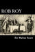 Rob Roy by Alex Struik