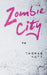 Zombie City by Thomas Katz