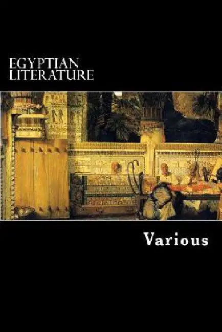 Egyptian Literature by Epiphanius Wilson