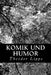 Komik und Humor by Lipps, Theodor