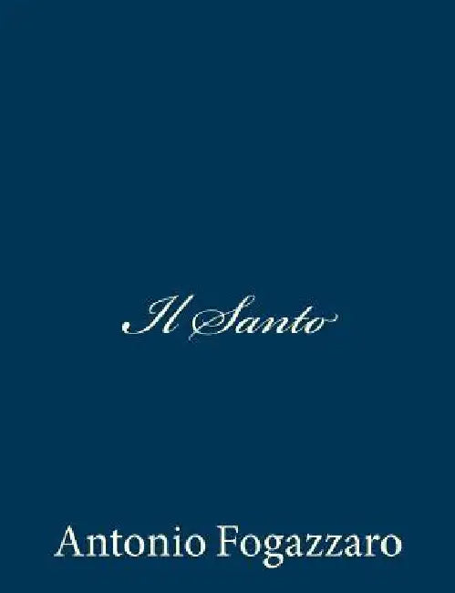 Il Santo by Fogazzaro, Antonio
