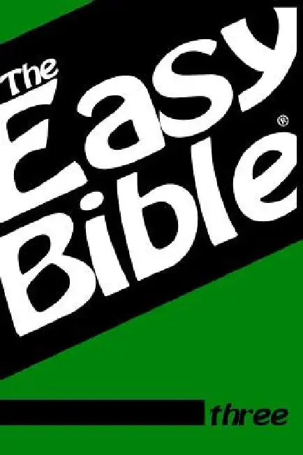 The Easy Bible Volume Three: Days 63-93 by Dwight a. Clough