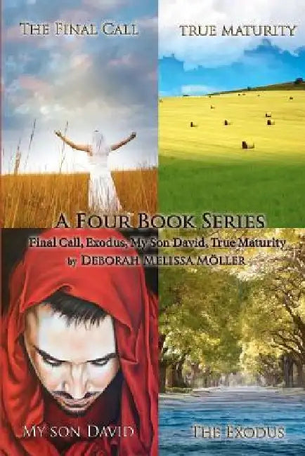 Final Call, Exodus, My Son David, True Maturity by Deborah Melissa Moller