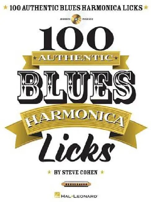 100 Authentic Blues Harmonica Licks [With CD (Audio)] by Steve Cohen