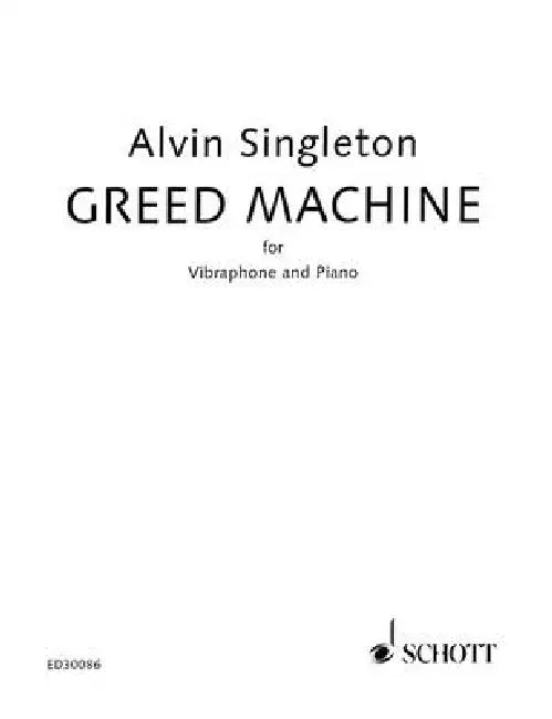 Greed Machine: Vibraphone and Piano by Alvin Singleton