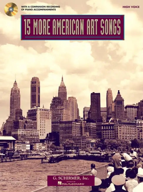 15 More American Art Songs: High Voice with a CD of Piano Accompaniments by Hal Leonard Corp