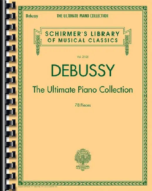 Debussy - The Ultimate Piano Collection by Claude Debussy