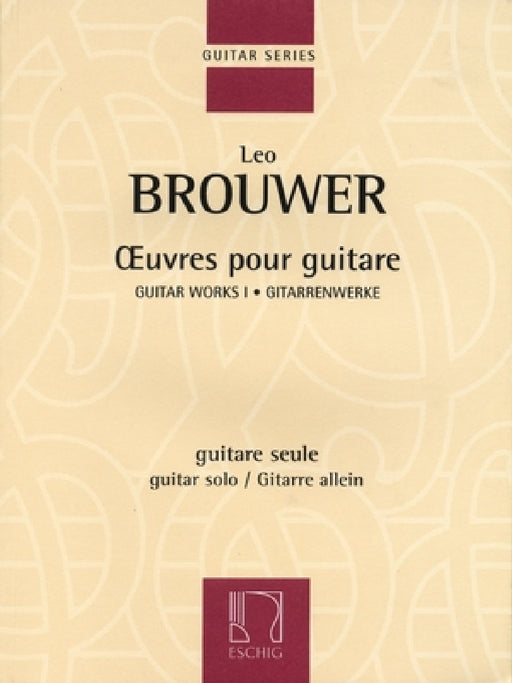 Guitar Works I: Guitar Solo by Leo Brouwer
