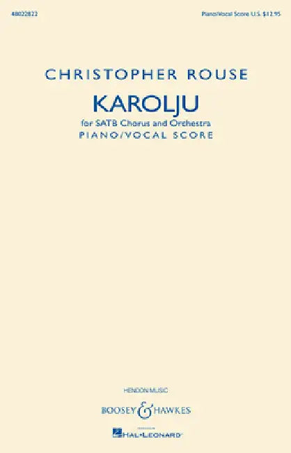 Karolju: Satb Chorus and Orchestra Piano/Vocal Score by Christopher Rouse