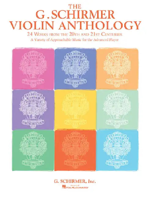 The G. Schirmer Violin Anthology: 24 Works from the 20th and 21st Centuries by Hal Leonard Corp