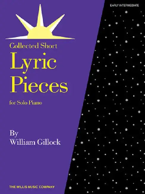 Lyric Pieces: Early Intermediate Level by William Gillock