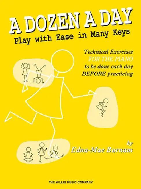 A Dozen a Day - Play with Ease in Many Keys by Edna Mae Burnam