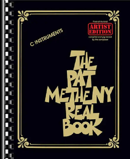 The Pat Metheny Real Book: Artist Edition C Instruments