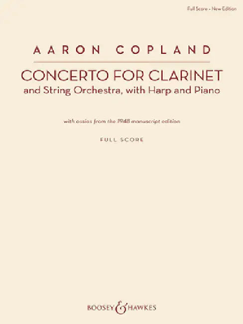 Concerto for Clarinet: Clarinet and String Orchestra, with Harp and Piano New Edition by Aaron Copland