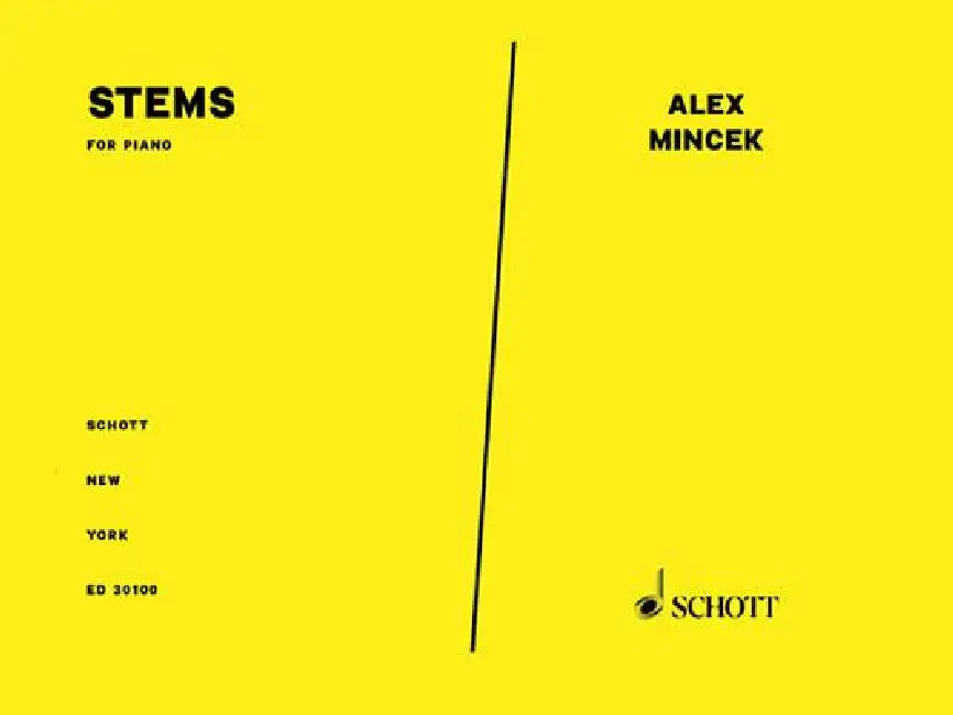Stems: For Piano by Alex Mincek, Scott Wollschleger