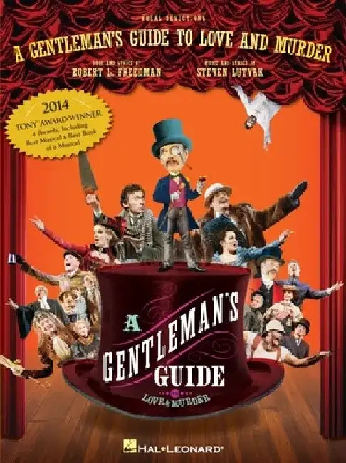 A Gentleman's Guide to Love and Murder: Vocal Selections by Robert L. Freedman