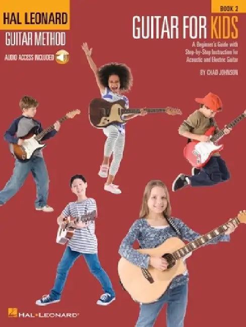 Guitar for Kids - Book 2: Hal Leonard Guitar Method by Chad Johnson