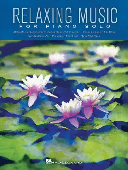 Relaxing Music for Piano Solo by Hal Leonard Corp