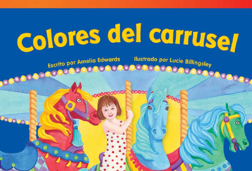 Colores del Carrusel by Amelia Edwards