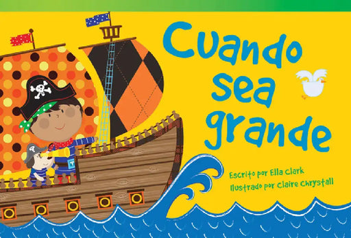 Cuando Sea Grande by Ella Clarke