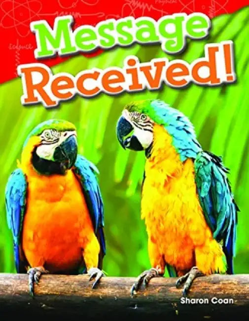 Message Received! (Grade 1) by Sharon Coan