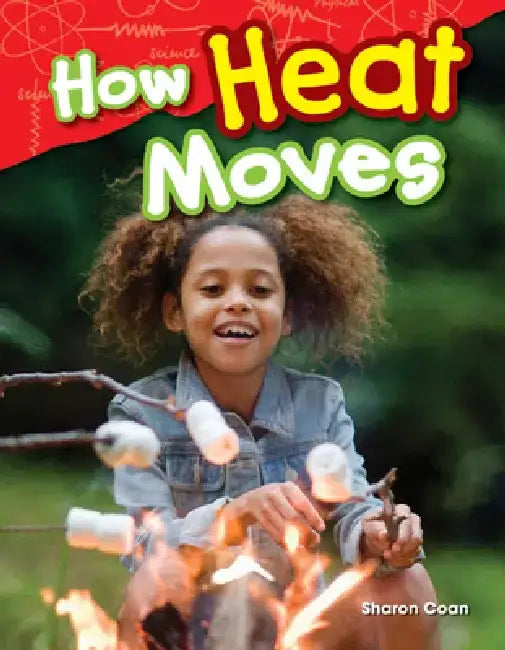 How Heat Moves (Grade 1) by Sharon Coan
