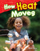 How Heat Moves (Grade 1) by Sharon Coan