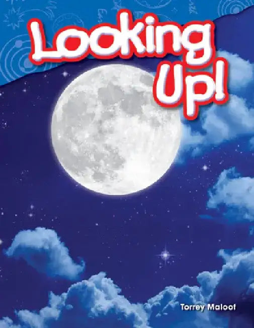 Looking Up! (Grade 1) by Torrey Maloof