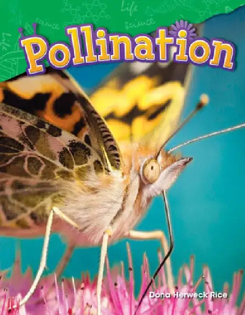 Pollination (Grade 2) by Dona Rice