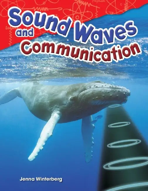 Sound Waves and Communication (Grade 4) by Jenna Winterberg
