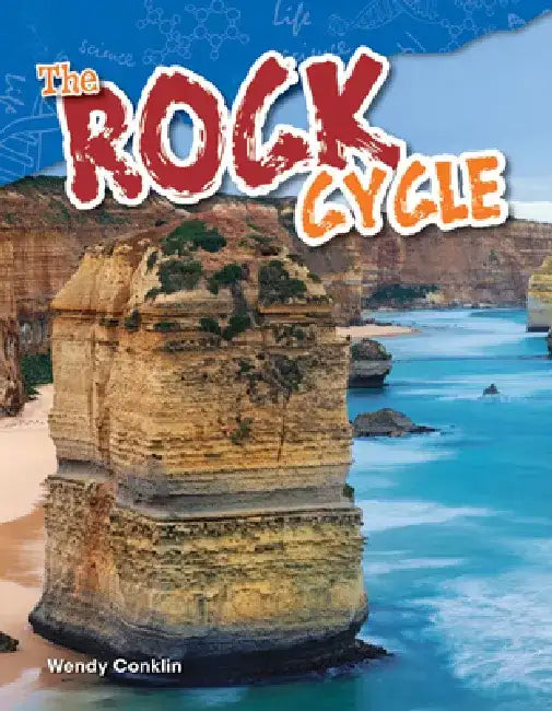 The Rock Cycle (Grade 4) by Wendy Conklin