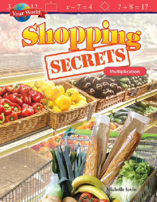 Your World: Shopping Secrets: Multiplication by Michelle Jovin