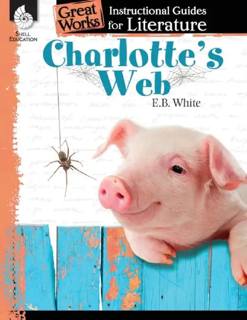 Charlotte's Web: An Instructional Guide for Literature: An Instructional Guide for Literature by Debra Housel